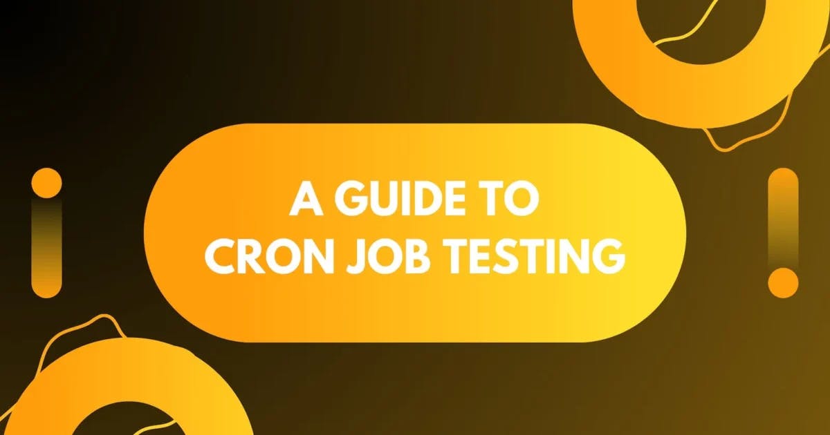 Cover Image for Cron Job Testing Demystified: Guide to Task Scheduling!