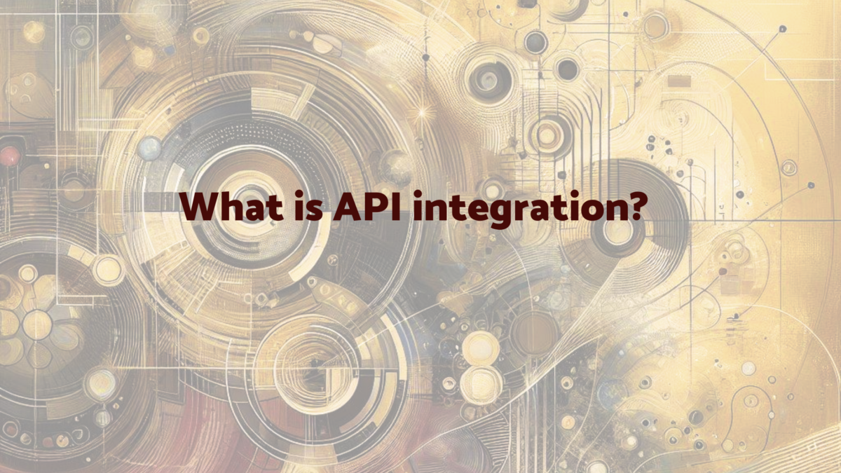 Cover Image for API integration – Importance and Best Practices
