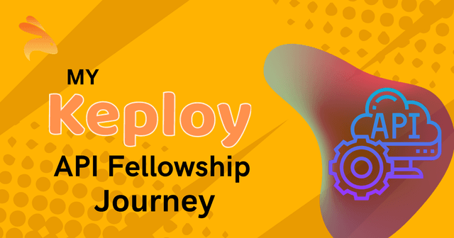 My Keploy API Fellowship Journey