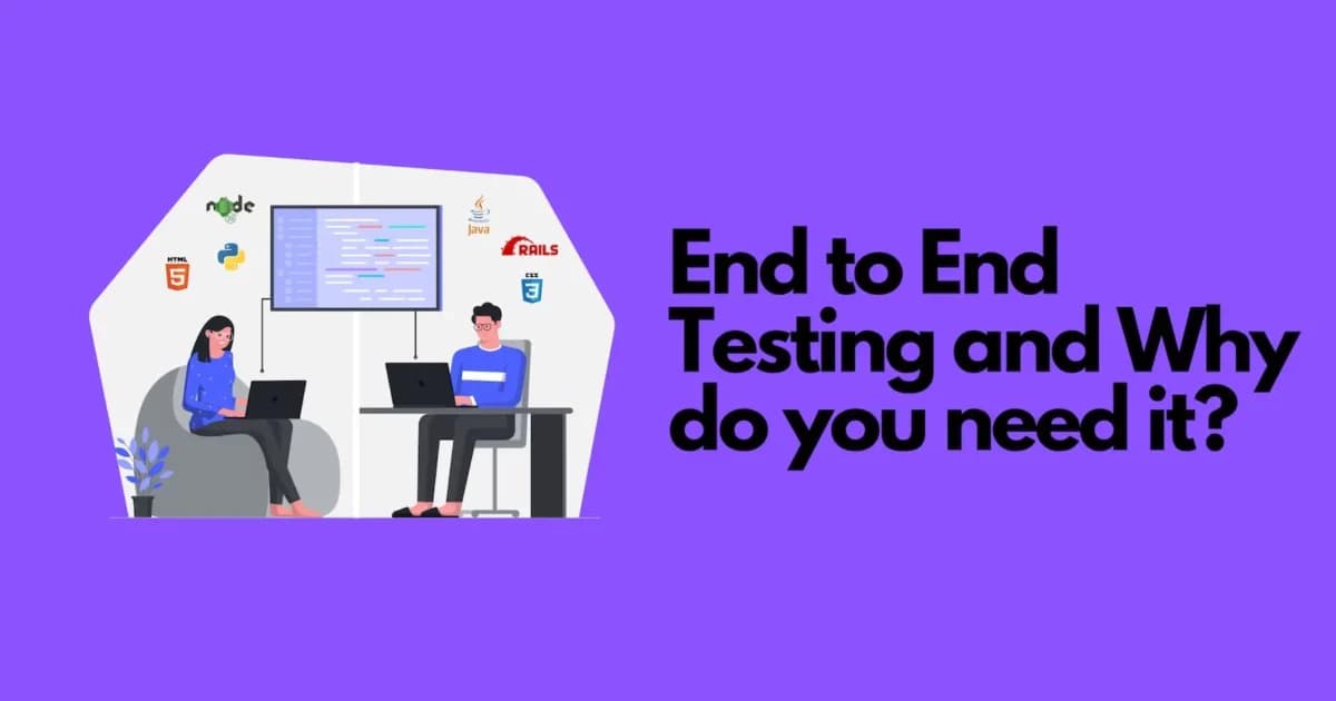 Cover Image for What is e2e testing for beginners and Why do you need it?