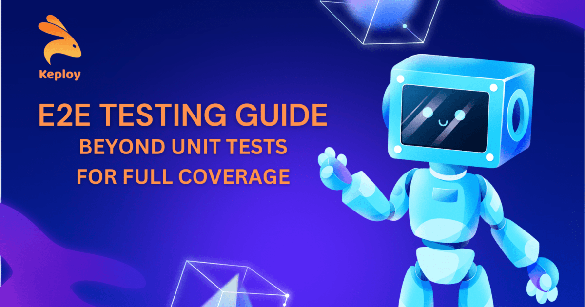 Cover Image for E2E Test 101 Guide: Beyond Unit Tests for Full Coverage