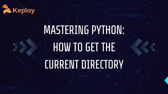 Python Get Current Directory – A Complete Guide