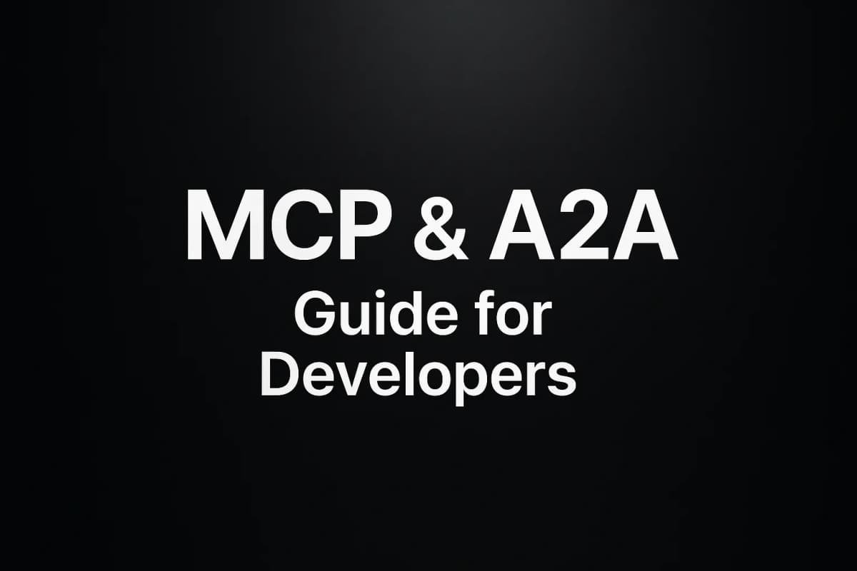 Cover Image for MCP & A2A Guide for Developers