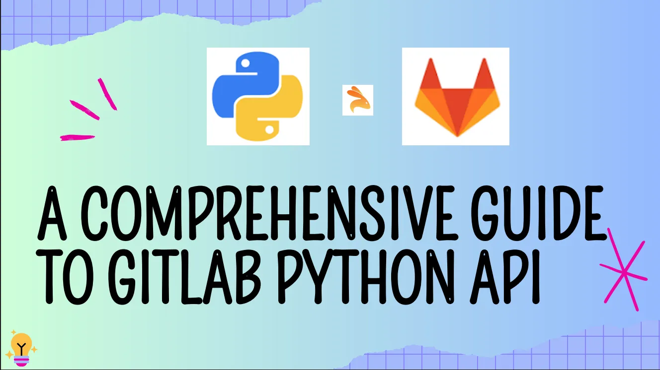Cover Image for Introduction to Gitlab Python API