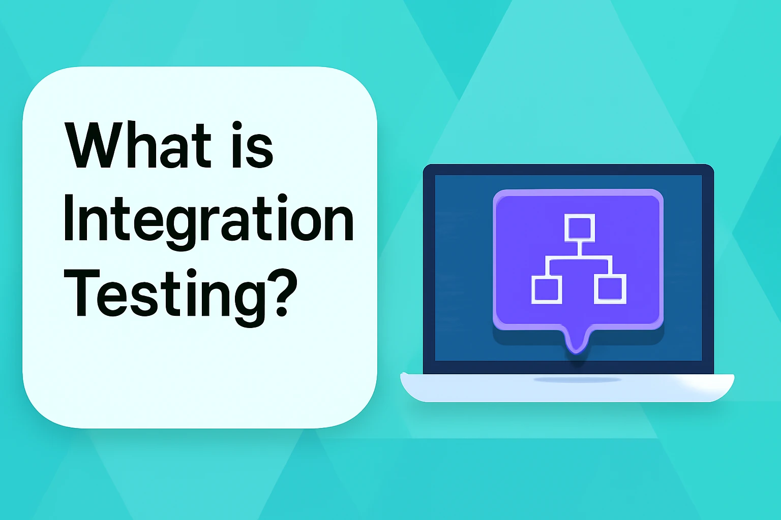 Cover Image for Integration Testing: Definition, How-to, Examples
