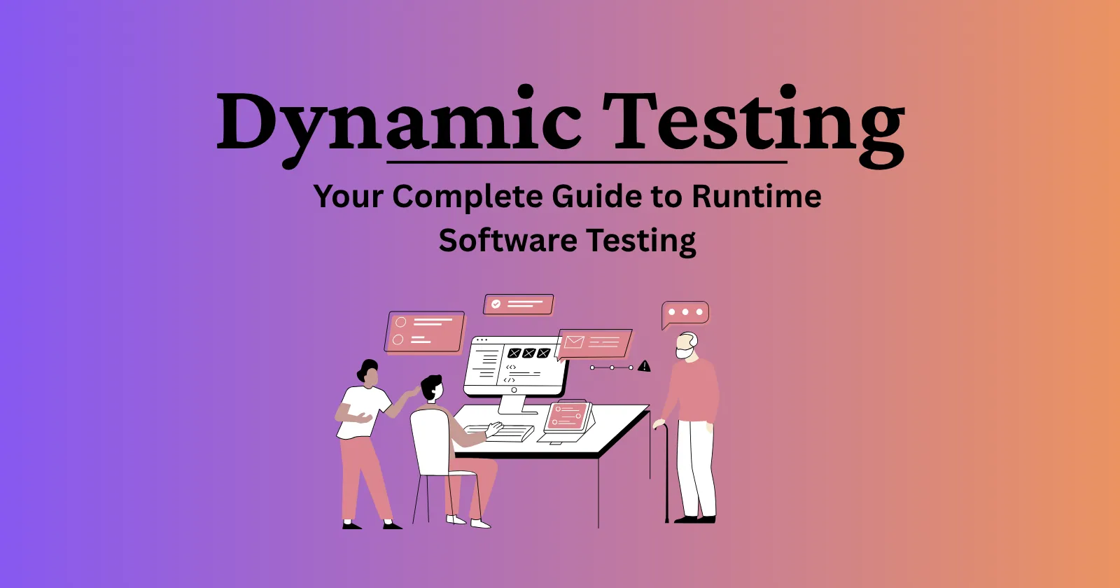 Cover Image for Dynamic Testing: Your Complete Guide to Runtime Software Testing