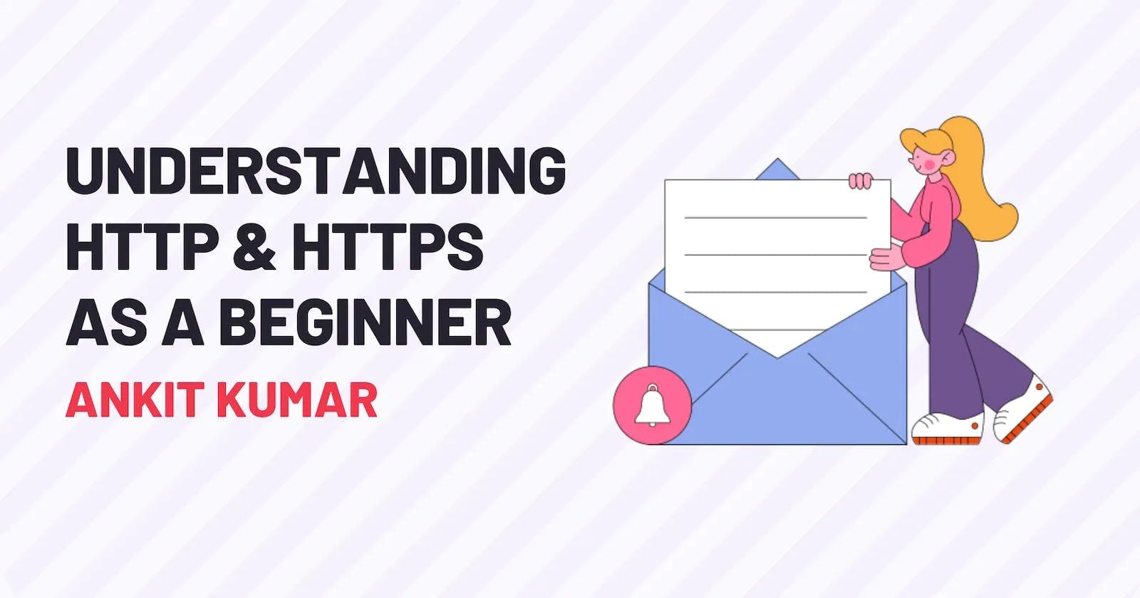 Cover Image for Understanding HTTP and HTTPS as a Beginner