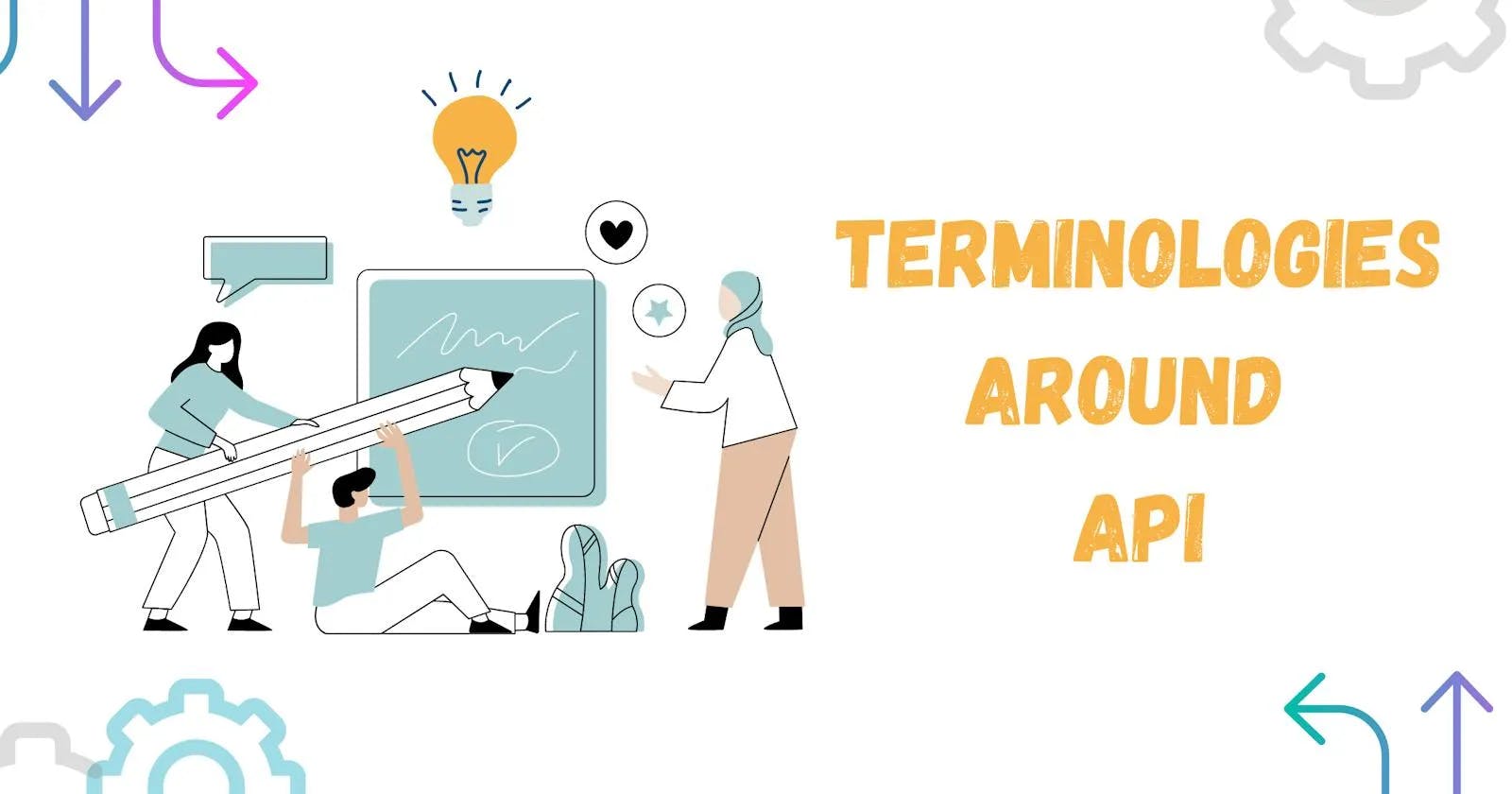 Cover Image for Terminologies Around API