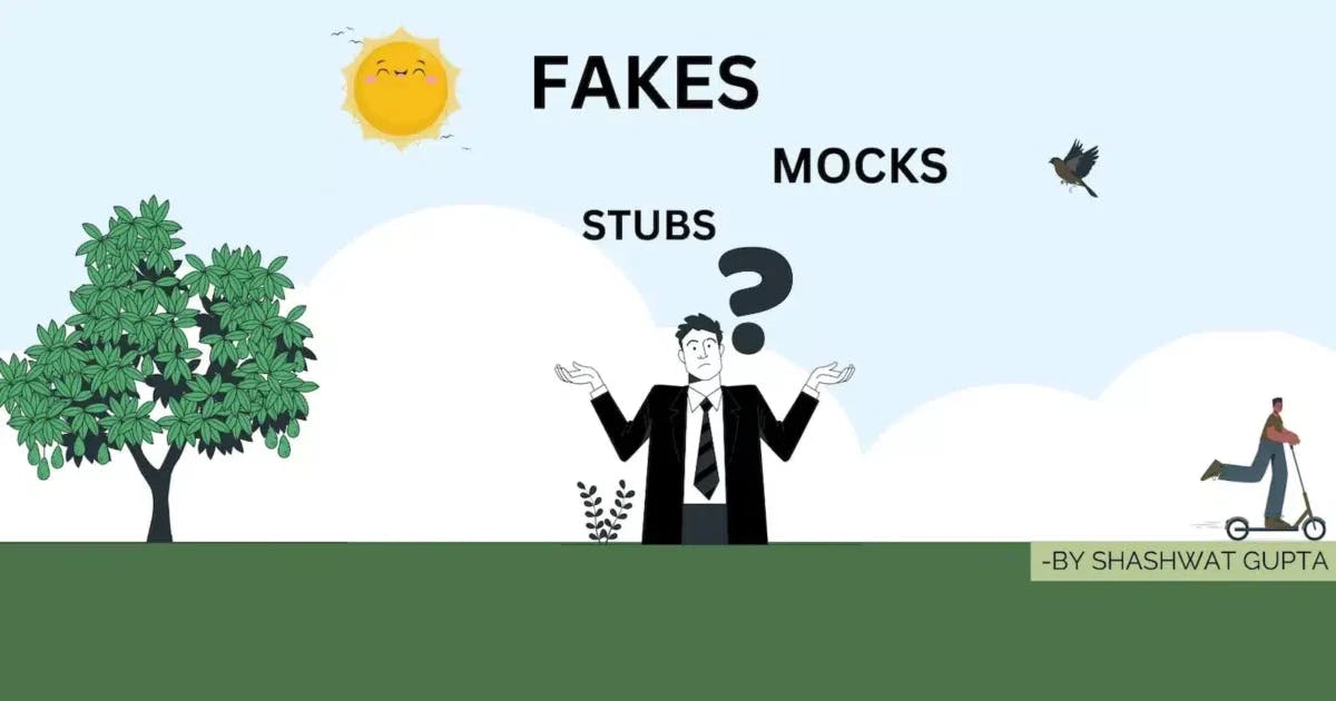 Cover Image for Stubs | Mocks | Fakes: Let’s define the boundaries!!
