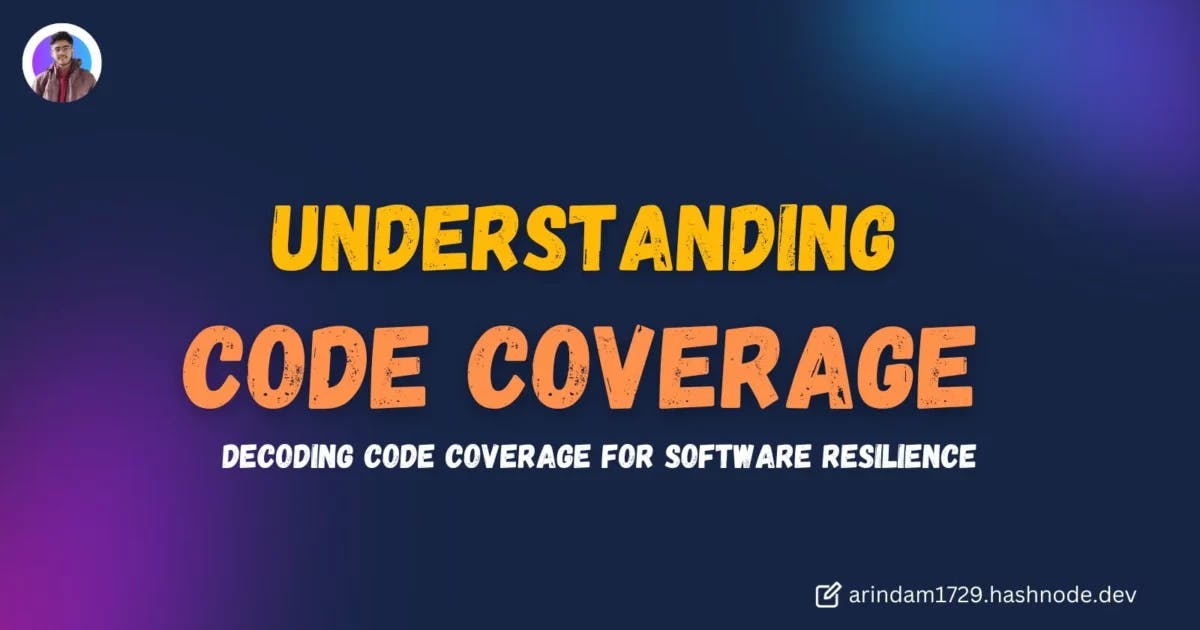 Cover Image for Understanding Code Coverage in Software Testing