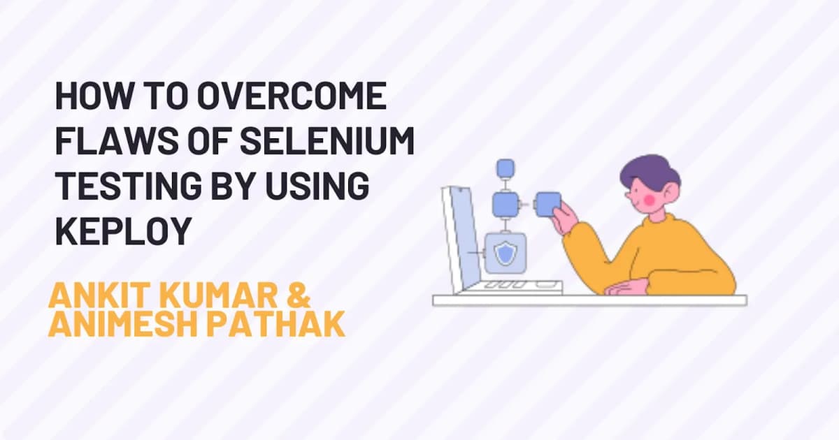 Cover Image for How to mock backend of selenium tests using Keploy