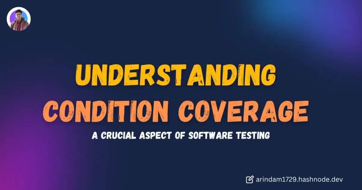 Cover Image for Condition Coverage in Software Testing