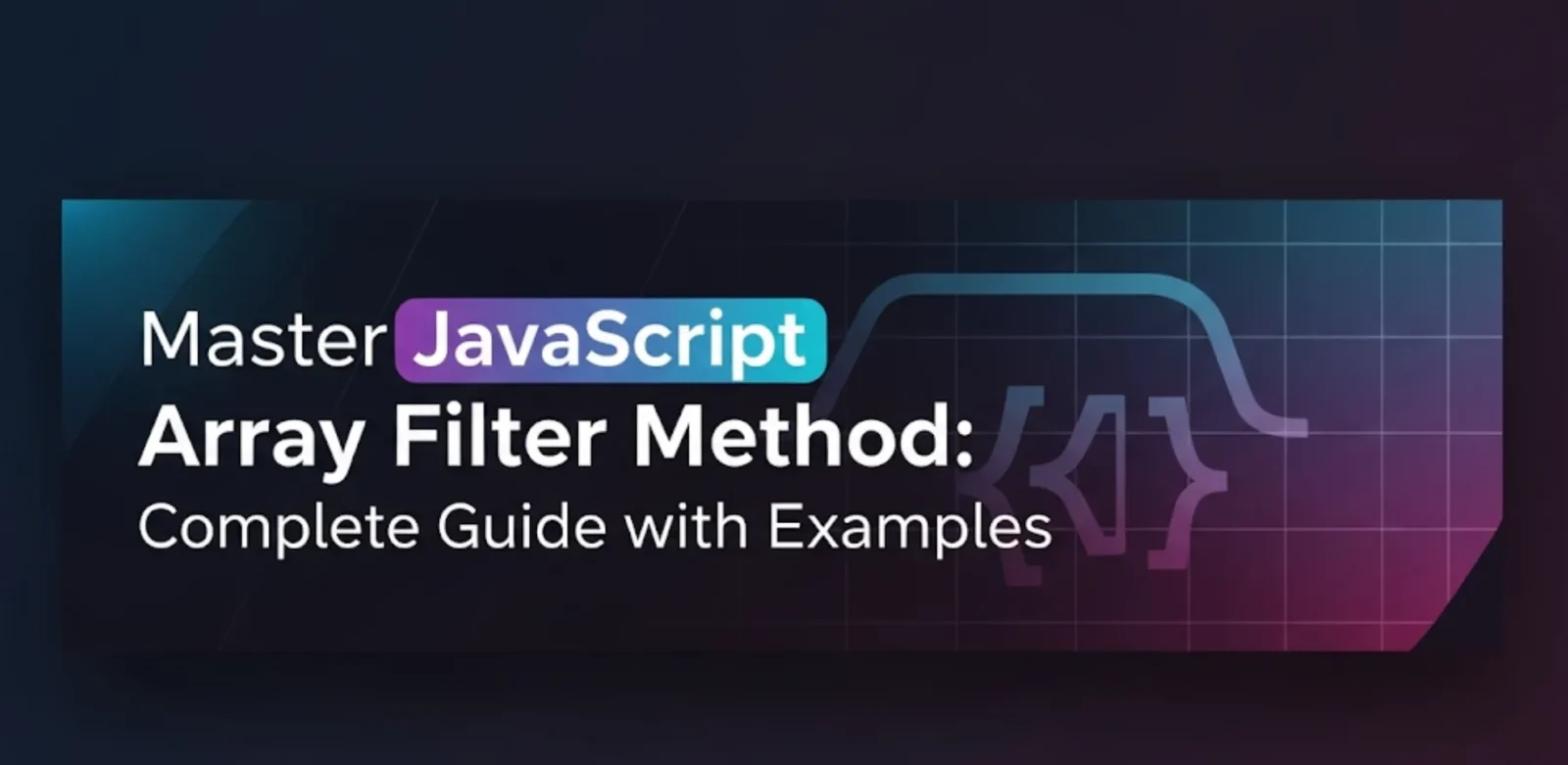 Cover Image for Master JavaScript filter() Method: Guide with Examples