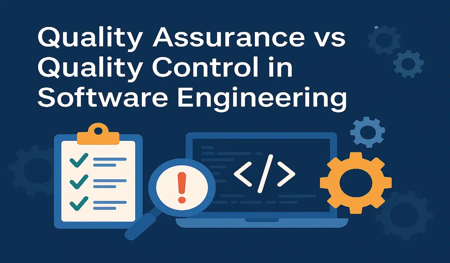 Cover Image for Quality Assurance vs Quality Control in Software Engineering
