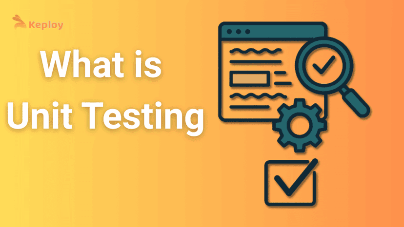 what is unit testing – everything you need to know... What is Unit Testing? | Keploy Blog